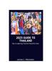 Книга 2023 Guide To Thailand : Tips To Exploring Thailand Beautiful Cities