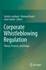 Книга Corporate Whistleblowing Regulation : Theory, Practice, and Design