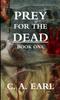 Книга Prey for the Dead: Book One