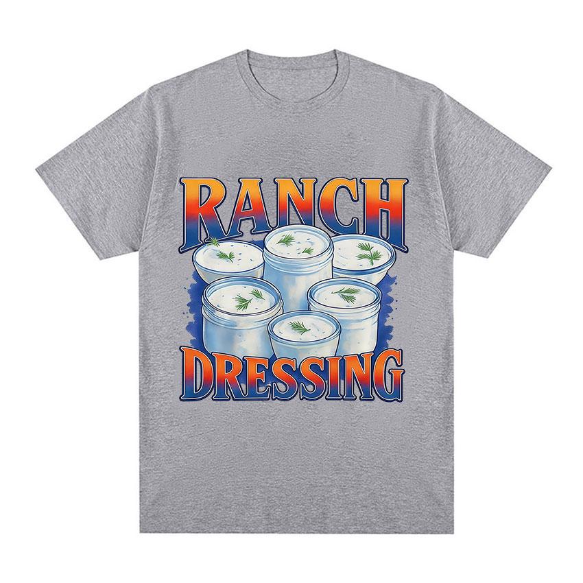 Funny Ranch Dressing Retro Meme Graphic TShirt Unisex Women Casual ONeck Short Sleeve T Shirts Vintage Oversized Cotton Tee Shirt