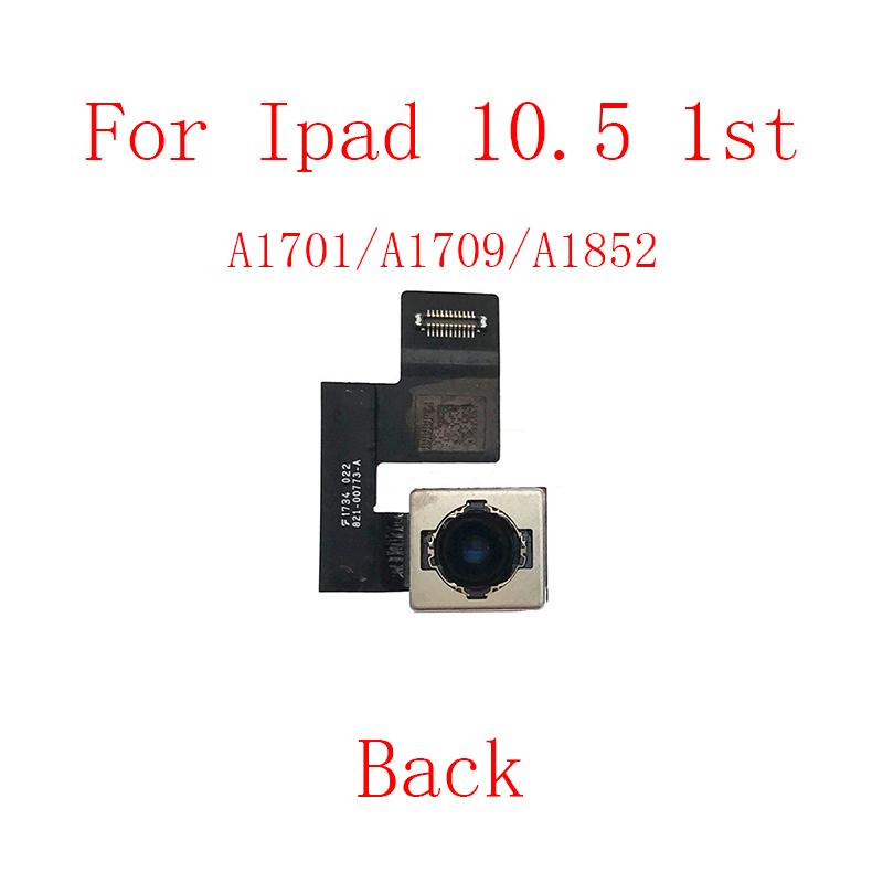 Small Front Camera For Ipad 10.5 1st A1701 A1709 A1852/2nd Air 3 A2152 A2123 A2153 A2154 Main Big Back Rear Camera Flex Cable