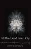 Книга All the Dead Are Holy