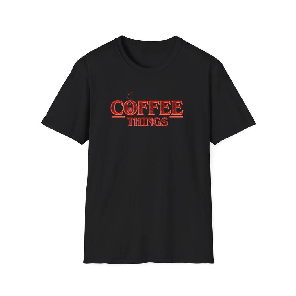 Coffee Things T-Shirt | Stranger Things Style Coffee Typography