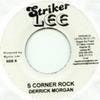 7-дюймовая пластинка DERRICK MORGAN - S Corner Rock / Travel On Striker Lee 1972 Ямайка Регги, Ска и Даб