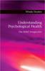Книга Understanding Psychological Health : The REBT Perspective