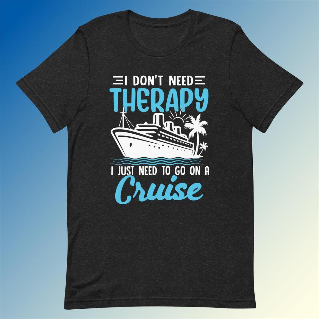 Cruise Therapy Graphic T-Shirt – Ring-Spun Cotton, Sea Lover Gift