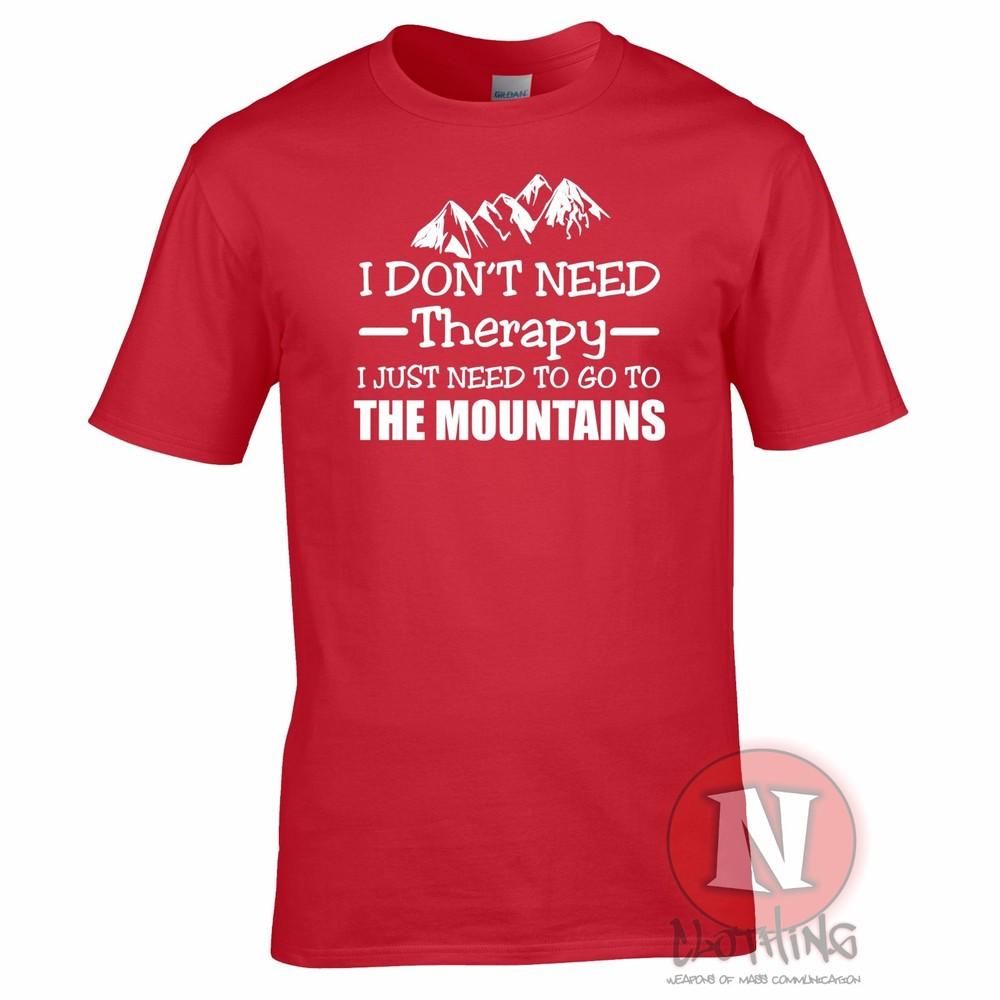 I Dont Need Therapy I Just Need To Go To The Mountains TShirt Funny Hiking Tee