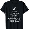Я не могу сохранять спокойствие, это день рождения моего крестного отца футболка
