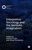 The Interpretive Sociology and the Semiotic Imagination Book