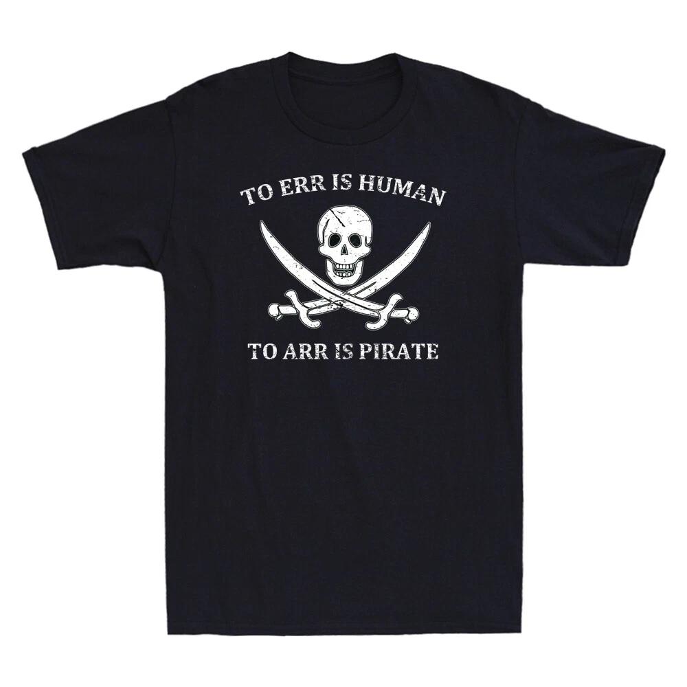 Skull Pirate To Err Is Human To Arr Is Pirate Vintage Men's Short Sleeve T-shirt