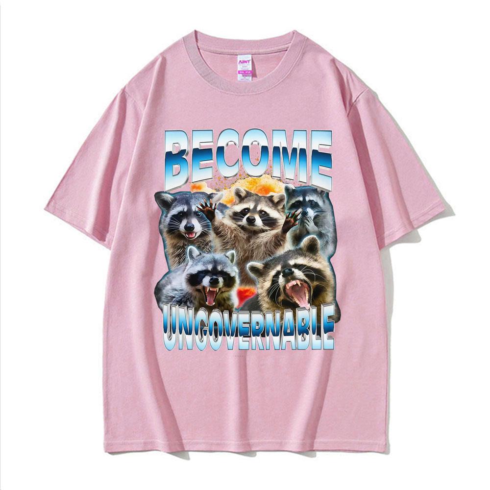 Become Ungovernable Funny Raccoon Meme T Shirts Unisex Unisex Y2k Oversized Vintage Graphic T Shirt Short Sleeve Oneck Tshirt Tops