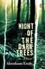 Книга Night Of The Dark Trees A Novel By Eraly Abraham - Paperback