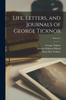 Книга Life, Letters, and Journals of George Ticknor Volume 2