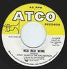 7inch Record JIMMY JAMES & THE VAGABONDS - Red Red Wine 456608 ATCO Records 1968 US Soul/Funk Used