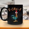 Personalized F-Caw-F Chicken Mug 15oz Ceramic Coffee Cup Funny Rooster Farm Animal Humor Mug Reusable