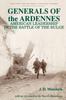 Книга Generals of the Ardennes : American Leadership In the Battle of the Bulge