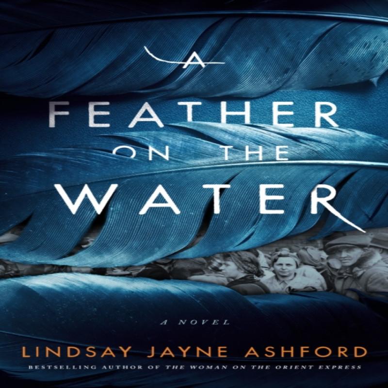 A Feather on the Water by Lindsay Jayne Ashford Paperback Book 9781542037952