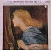 LP Record WILLIAM BENNETT, TREVOR WYE & CLIFF - The Romantic Silver Flute SHE533 PEARL 1976 US Classical Used