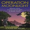Operation Moonlight by Louise Morrish Hardback Book 9781529125559