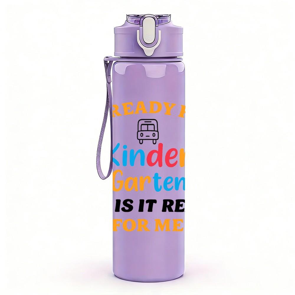 1PC I'm Ready For Kindergarten 750ml Color Plastic Sports Water Bottle Leakproof Flip Straw Lid Suitable for Sports Office Home Use