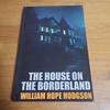 [USED] THE HOUSE ON THE BORDERLAND