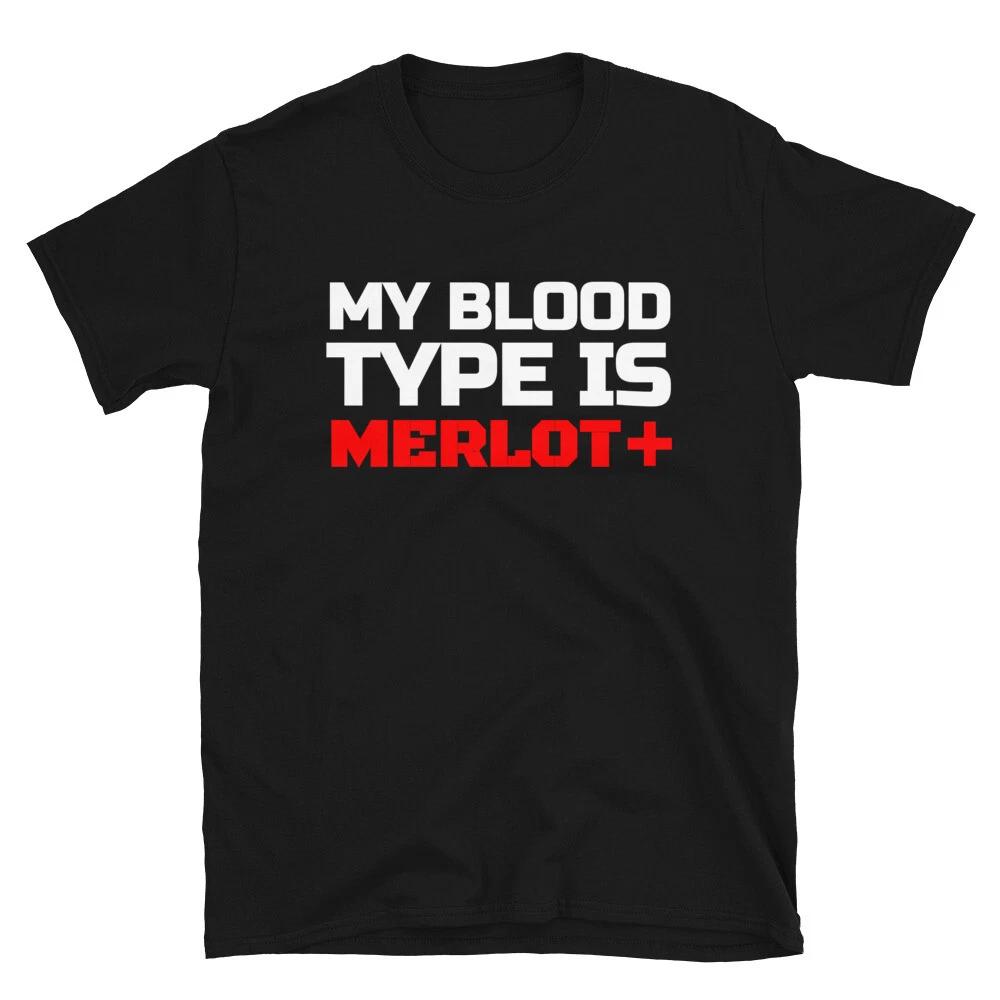 Merlot Wine Blood Type Funny Alcohol T-Shirt