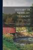 Книга History of Newbury, Vermont : From the Discovery of the Coos Country To Present Time. With Genealogical Records of Many Families