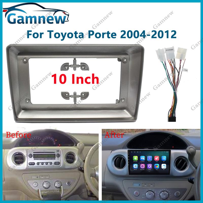 10-дюймовая автомобильная рамка-переходник для Toyota Porte 2004-2012, комплект монтажной панели для установки Android-радио
