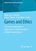 Книга Games and Ethics : Theoretical and Empirical Approaches To Ethical Questions In Digital Game Cultures : 7