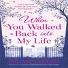 When You Walked Back Into My Life by Hilary Boyd Paperback Book 9781782060932