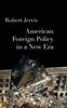 The American Foreign Policy In a New Era Book