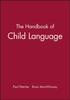 Книга The Handbook of Child Language
