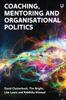 Книга Coaching, Mentoring and Organisational Politics