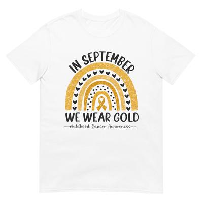 In September We Wear Gold Rainbow Childhood Cancer Awareness T-Shirt
