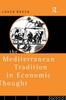 Книга The Mediterranean Tradition In Economic Thought
