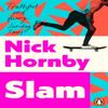 Slam by Nick Hornby Paperback Book 9780241969847