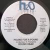 7inch Record ROUND HEAD / ZUMJAY - Pound For A Pound / Moving Up The L NONE H2O Productions 2004 Jamaica Reggae, Ska & Dub Used