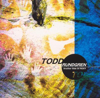 CD ТОДД РАНДГРЕН - Another Side of Roxy CRCL7715 Rhino Records 2001 Япония Рок Б/у