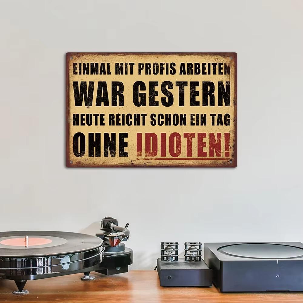 Exclusive Putuo Decor Stunning German Tin Sign Eye Catching "Einmal Mit Profis Arbeiten War Gestern" Design Perfect Wall Decor
