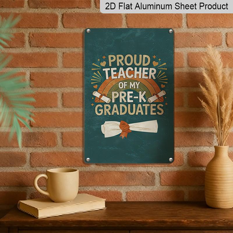 2D Flat 1pc 8*12inch Retro Aluminum Decorative Sign, Proud Preschool Teacher Graduation Season Theme with Rainbow Pattern Certificate of Completion