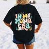 Футболка In My Mom, женская милая футболка с рисунком Mama, модная повседневная рубашка с круглым вырезом, забавные футболки Mather с короткими рукавами