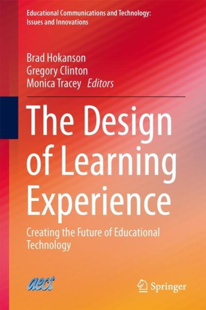 Книга The Design of Learning Experience : Creating the Future of Educational Technology