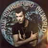 12-дюймовая пластинка PAUL RUTHERFORD - Oh World 12BRW136 4th & Broadway 1989 UK Танцевальная и Электронная Музыка Б/У