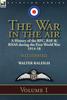 Книга The War In the Air: a History of the RFC, RAF & RNAS During the First World War 1914-18: Volume 1