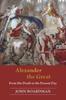 The Alexander the Great : From His Death To the Present Day Book