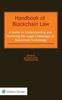 Книга Handbook of Blockchain Law : A Guide To Understanding and Resolving the Legal Challenges of Blockchain Technology