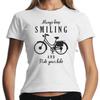Always Keep Smiling and Ride Your Bike Bicycle Bicycle Fun Ladies Girlie T-Shirt