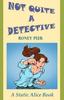 Книга Not Quite A Detective : 2