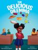 Книга The Delicious Dilemma