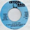 7inch Record ANTHONY CRUZ / LADY G - I Love You / Naturality NONE Crystal Ball Pr 2002 Jamaica Reggae, Ska & Dub Used